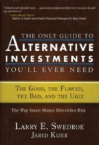 Only Guide to Alternative Investments You'll Ever Need