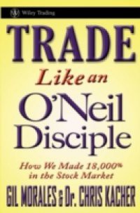 Trade Like an O'Neil Disciple