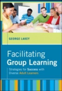 Facilitating Group Learning