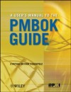 User's Manual to the PMBOK Guide