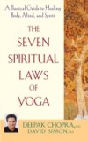 Seven Spiritual Laws of Yoga