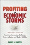 Profiting in Economic Storms
