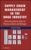 Supply Chain Management in the Drug Industry