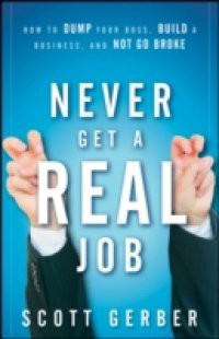 Never Get a "Real" Job