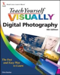 Teach Yourself VISUALLY Digital Photography