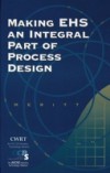 Making EHS an Integral Part of Process Design