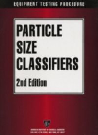 AIChE Equipment Testing Procedure – Particle Size Classifiers