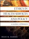 Ethics in Health Services and Policy