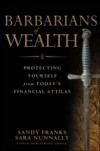 Barbarians of Wealth