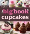 Betty Crocker Big Book of Cupcakes