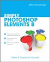 Simply Photoshop Elements 8