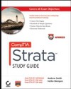CompTIA Strata Study Guide Authorized Courseware