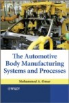 Automotive Body Manufacturing Systems and Processes