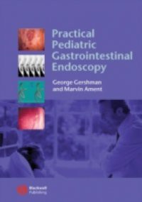 Practical Pediatric Gastrointestinal Endoscopy