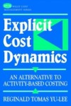 Explicit Cost Dynamics