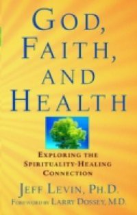 God, Faith, and Health