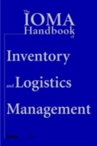 IOMA Handbook of Logistics and Inventory Management
