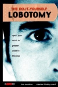 Do-It-Yourself Lobotomy