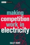 Making Competition Work in Electricity