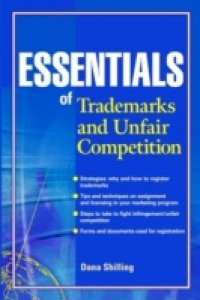 Essentials of Trademarks and Unfair Competition