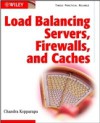 Load Balancing Servers, Firewalls, and Caches