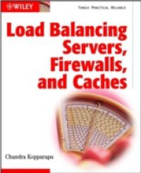 Load Balancing Servers, Firewalls, and Caches