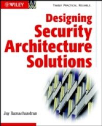 Designing Security Architecture Solutions