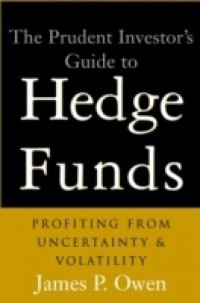 Prudent Investor's Guide to Hedge Funds
