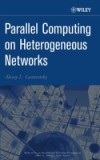 Parallel Computing on Heterogeneous Networks