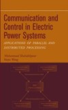 Communication and Control in Electric Power Systems