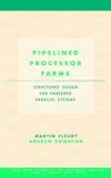 Pipelined Processor Farms