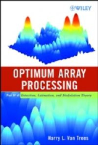 Detection, Estimation, and Modulation Theory, Optimum Array Processing