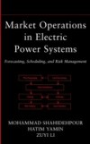 Market Operations in Electric Power Systems