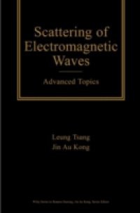 Scattering of Electromagnetic Waves, Advanced Topics