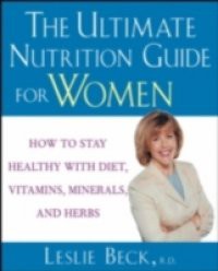 Ultimate Nutrition Guide for Women
