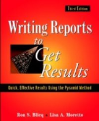 Writing Reports to Get Results