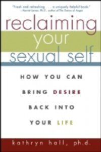 Reclaiming Your Sexual Self