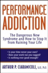 Performance Addiction