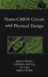 Nano-CMOS Circuit and Physical Design