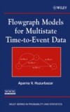 Flowgraph Models for Multistate Time-to-Event Data