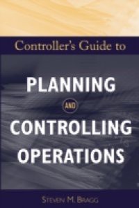 Controller's Guide to Planning and Controlling Operations