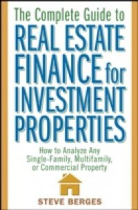 Complete Guide to Real Estate Finance for Investment Properties