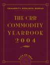 CRB Commodity Yearbook 2004