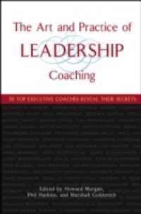 Art and Practice of Leadership Coaching