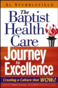 Baptist Health Care Journey to Excellence