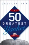 50 Greatest Yankee Games