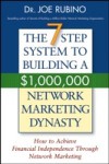 7-Step System to Building a $1,000,000 Network Marketing Dynasty