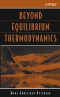 Beyond Equilibrium Thermodynamics