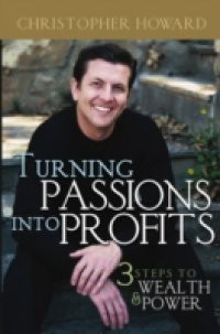 Turning Passions Into Profits