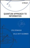 Quantum Approach to Informatics